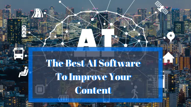 The Best AI Software To Improve Your Content