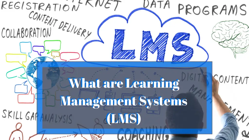 What are Learning Management Systems (LMS)?