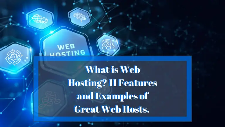 What is Web Hosting? 11 Features of Great Web Host.