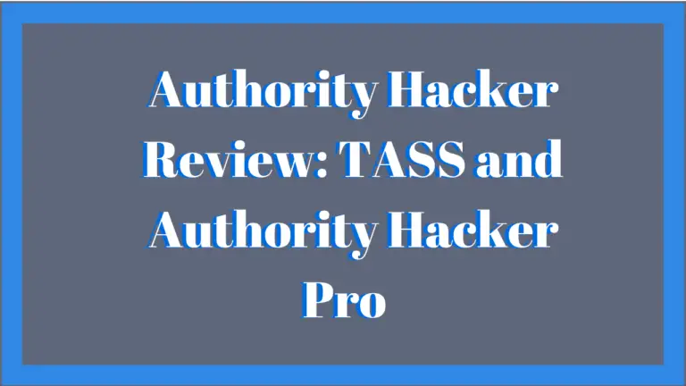 Authority Hacker Review: TASS and Authority Hacker Pro