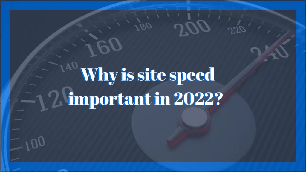 Why is site speed important