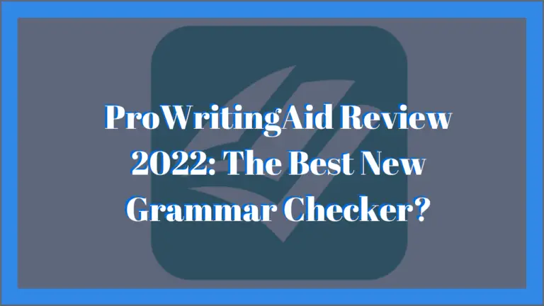 ProWritingAid Review 2023: The Best New Grammar Checker?