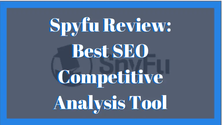 Spyfu Review: Best SEO Competitive Analysis Tool