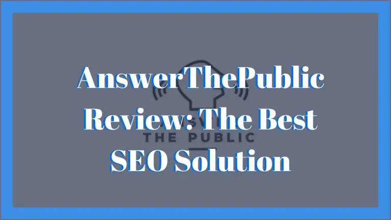 AnswerThePublic Review: The Best SEO solution